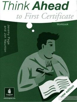 Think Ahead to First Certificate. Workbook