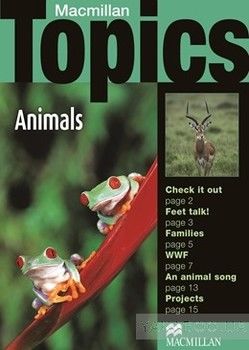 Macmillan Topics Beginner Plus: Animals