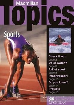 Macmillan Topics Beginner Plus: Sports
