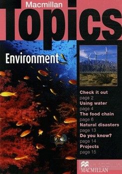 Macmillan Topics Elementary: Environment