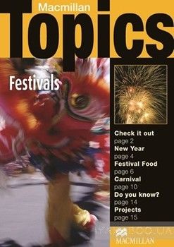 Macmillan Topics Elementary: Festivals