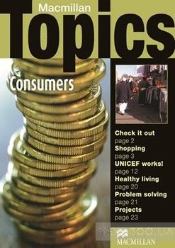 Macmillan Topics Intermediate: Consumers