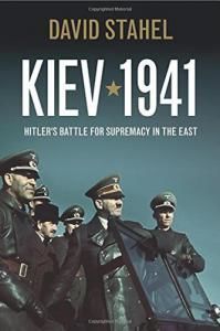 Kiev 1941: Hitler's battle for supremacy in the East (англ.)
