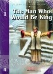 The man who would be king. Book with CD. Level 4