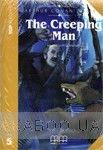 The Creeping Man. Book with CD. Level 5