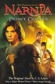 The Chronicles of Narnia. Prince Caspian