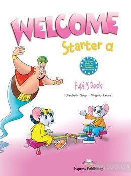 Welcome Starter A. Pupil&#039;s Book