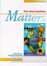 Pre-Intermediate Matters. Students&#039; Book