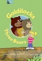 Fairy Tales Goldilocks and the Three Bears Activity Book