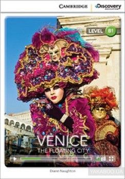 Venice: The Floating City. Intermediate. Book with Online Access