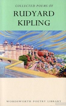 The Collected Poems of Rudyard Kipling