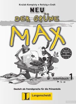 Der grune Max Neu 1. Deutsch als Fremdsprache fur die Primarstufe. Arbeitsbuch mit Audio-CD