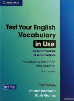 Test Your English Vocabulary in Use Pre-intermediate and Intermediate with Answers