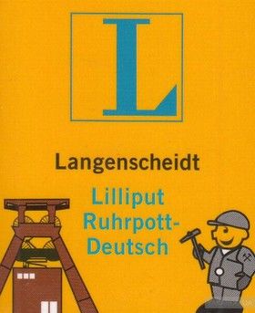 Lilliput Ruhrpott-Deutsch