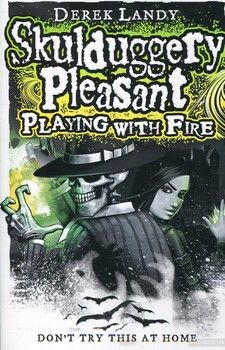Skulduggery Pleasant. Book 2: Playing with Fire