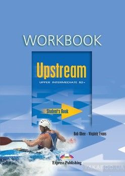 Upstream Upper Intermediate B2+. Workbook
