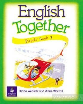 English Together 3. Pupils&#039; Book