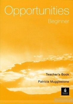 Opportunities Beginner Teacher&#039;s Book