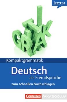 Deutsch als Fremdsprache. Kompaktgrammatik. A1-B1