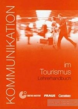 Kommunikation im Tourismus. Lehrerhandbuch
