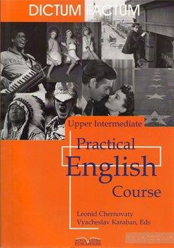 Практичний курс англійської мови. Upper-intermediate. Підручник для студентів третього курсу