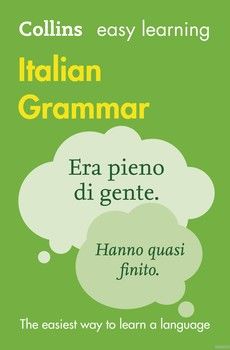 Collins Easy Learning Italian. Grammar 3rd Edition