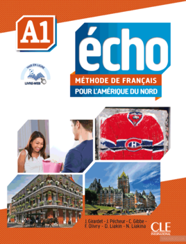 Echo pour l&#039;Amérique du Nord - Niveau A1 - livre de l&#039;élève + DVD Rom + Livre we - Livre + CD audio