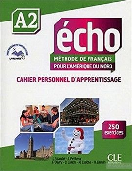 Echo Pour l&#039;Amérique du Nord A2 Cahier Personnel d&#039;apprentissage + CD audio