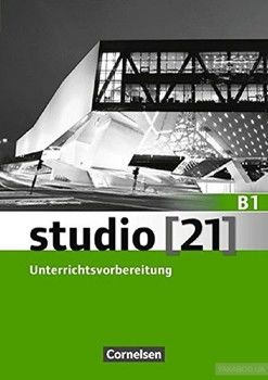 Studio 21 B1 Unterrichtsvorbereitung
