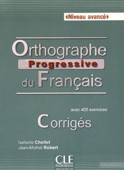 Orthographe progressive du francais - Niveau avancé