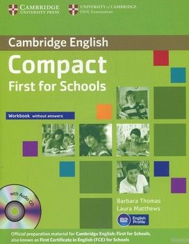 Compact First for Schools Workbook without answers (+ CD)