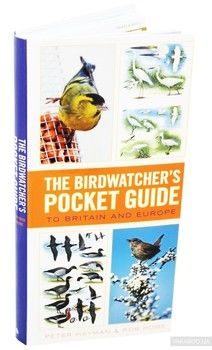 The Birdwatcher&#039;s Pocket Guide to Britain and Europe
