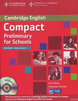 Compact Preliminary for Schools Workbook without answers (+ CD)