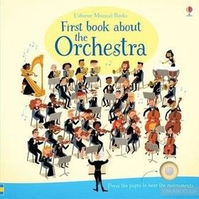 Musical Books. First Book About the Orchestra