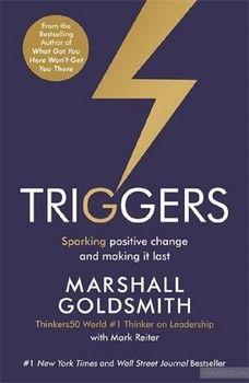 Triggers. Sparking Positive Change and Making it Last
