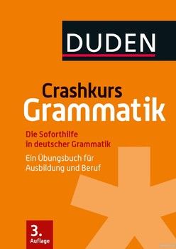 Crashkurs Grammatik: Ein Übungsbuch für Ausbildung und Beruf