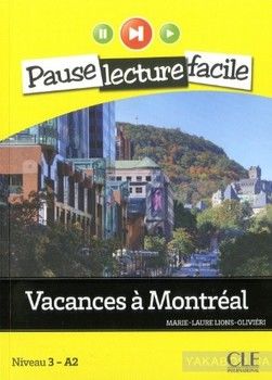 Vacances a Montreal. Niveau 3 - A2 (+ CD)