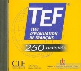 TEF. Test D&#039;Evaluation de Francais. 250 Activites (Audio CD-ROM)