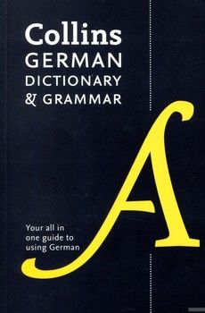 Collins German: Dictionary &amp; Grammar