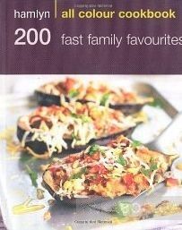 Hamlyn All Colour Cookbook 200 Fast Family Favourites