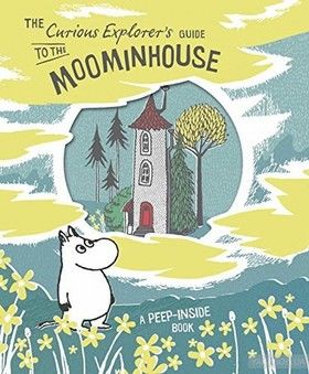The Curious Explorer&#039;s Guide to the Moominhouse
