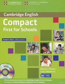 Compact First for Schools Student&#039;s Book without answers (+ CD)