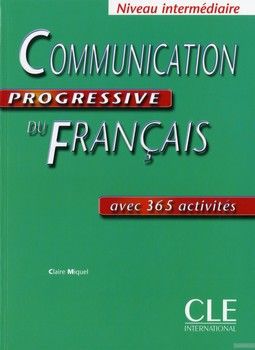 Communication Progressive Du Francais: Livre Intermediaire