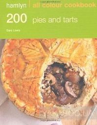 Hamlyn All Colour Cookbook 200 Pies &amp; Tarts