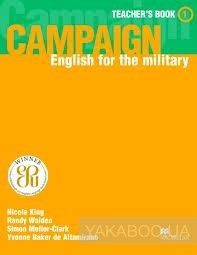 The Campaign. English for the Military 1. Teacher&#039;s Book