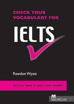 Check your vocabulary for IELTS. Student&#039;s Book