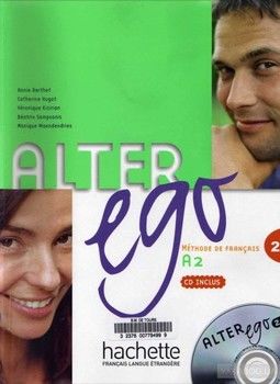 Alter Ego: Livre D&#039;eleve Et CD Audio 2