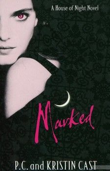 The House of Night. Book 1: Marked