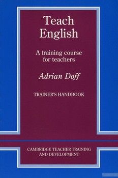 Teach English Trainer&#039;s Handbook. A Training Course for Teachers
