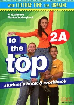 To the Top. 2A. Student&#039;s book + Workbook (+CD-ROM, Culture Time for Ukraine)